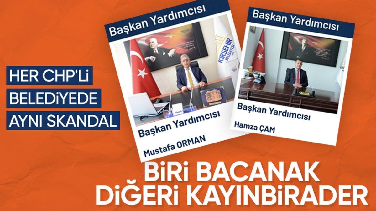 CHP’li Belediyelerde Akraba Atamaları Şoku Devam Ediyor: Skandal Kırşehir’den Patladı!