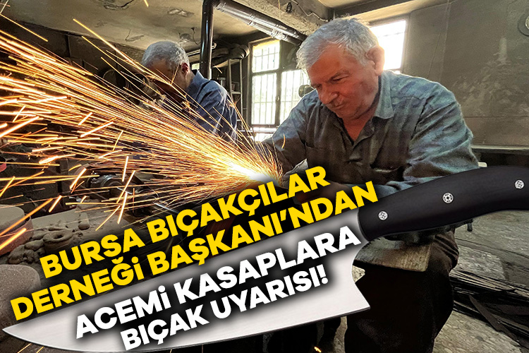 Bursa Bıçakçılar Derneği Lideri’nden Bayramda Acemi Kasaplara ‘Bıçak’ Uyarısı