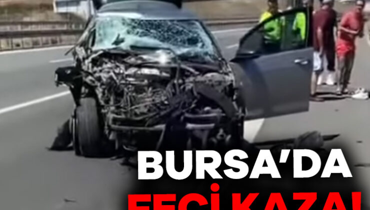 Bursa’da Feci Kaza! Yaralılar Var