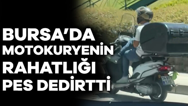 Bursa’da Motokurye Bacak Bacak Üstüne Atarak Seyretti