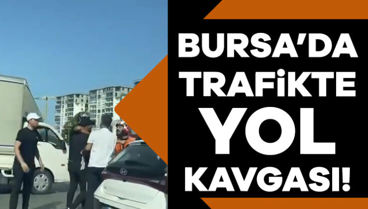 Bursa’da Yol Verme Meselesi Yüzünden Kavga Çıktı!