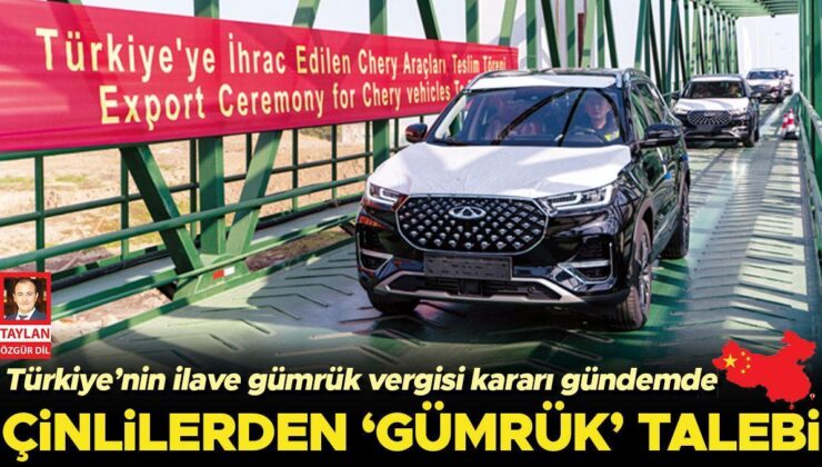 Çinlilerden ’Gümrük’ Talebi