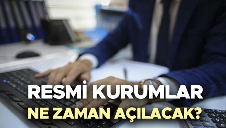 Devlet Daireleri ve Resmi Kurumlar Ne Zaman Açılacak? | Belediyeler 9 Gün Tatil Mi? Kurban Bayramı Sonrası Kamu Kurumlarında Mesai Başlama Tarihi!