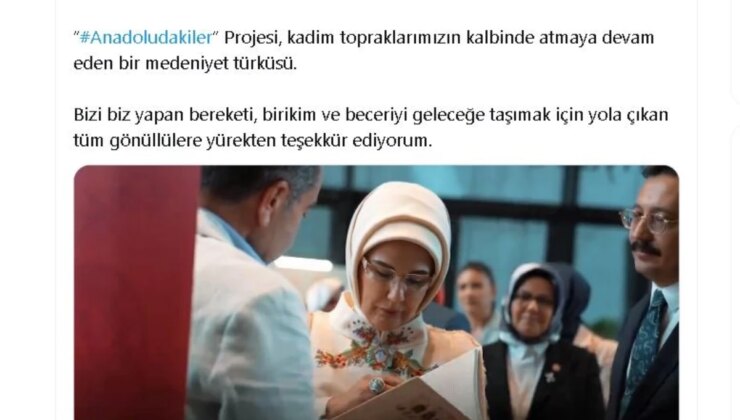 Emine Erdoğan, ‘Anadoludakiler’ Projesine Teşekkür Etti