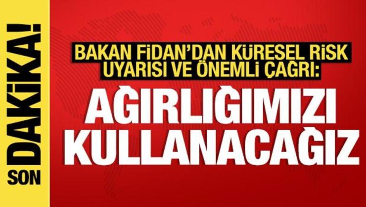 Fidan’dan Ukrayna-Rusya Savaşı Uyarısı: Küresel Riskleri Var, Yükümüzü Kullanacağız!