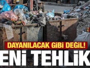 Gazze’de Yeni Tehlike! Dayanılacak Gibi Değil