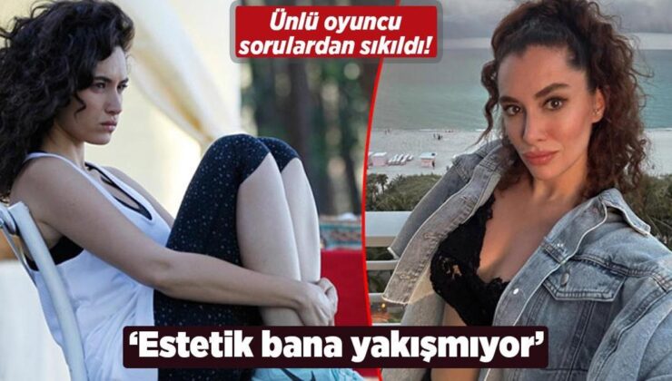 Hande Doğandemir: Estetik Bana Yakışmıyor