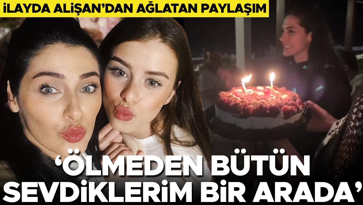 İlayda Alişan’dan Ağlatan ‘Gülşah Çomoğlu’ Paylaşımı… Ölmeden Bütün Sevdiklerim Bir Ortada