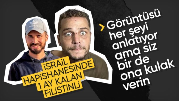 İsrail’in Esir Aldığı Filistinli Bir Ay Boyunca Gördüğü İşkenceyi Anlattı