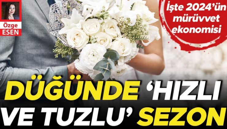 İşte 2024’ün Mürüvvet Ekonomisi… Düğünde ‘Hızlı ve Tuzlu’ Dönem