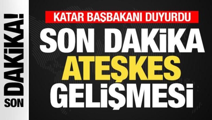 Katar Son Dakika Duyurdu! İsrail ile Hamas Arasında Flaş Ateşkes Gelişmesi