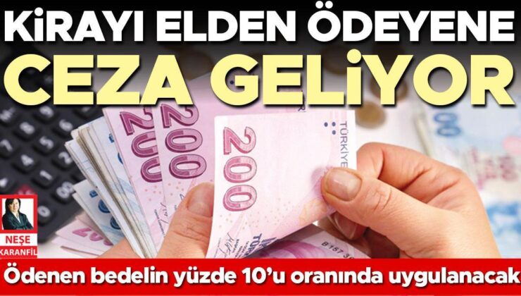 Kirayı Elden Ödeyene de Ceza Geliyor