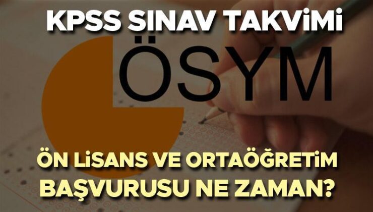 KPSS Sınav Takvimi 2024 | KPSS Ön Lisans Başvuruları Ne Zaman Bitecek, Ortaöğretim Başvuruları Başladı Mı? KPSS Ön Lisans ve Ortaöğretim (Lise) Sınav Tarihleri!