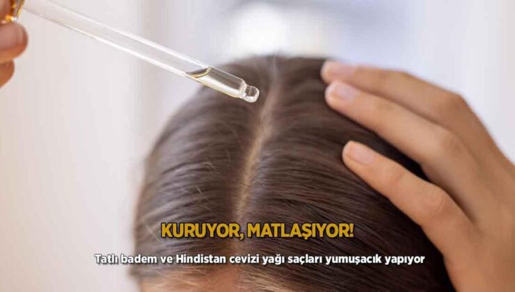 Kuruyor, Matlaşıyor, Kolay Kırılıyor! Tatlı Badem ve Hindistan Cevizi Yağı Saçları Yumuşacık Yapıyor