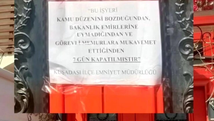 Kuşadası’nda Polislere Mukavemet Eden İş Yeri Mühürlendi