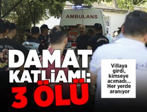 Muğla’da Damat Katliamı: 3 Ölü… Saldırgan Her Yerde Aranıyor