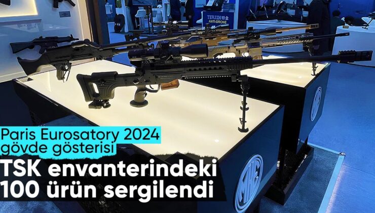 Paris Eurosatory 2024 Fuarı’na Mke Damgası: TSK Envanterindeki 100 Ürün Tanıtıldı