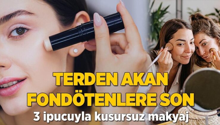 Terden Akan Fondötenlere Son! 3 İpucu Sayesinde Makyaj Kusursuz Oluyor