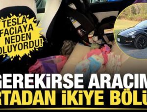 Tesla Faciaya Neden Oluyordu! ‘Gerekirse Aracımı Ortadan İkiye Bölün!’