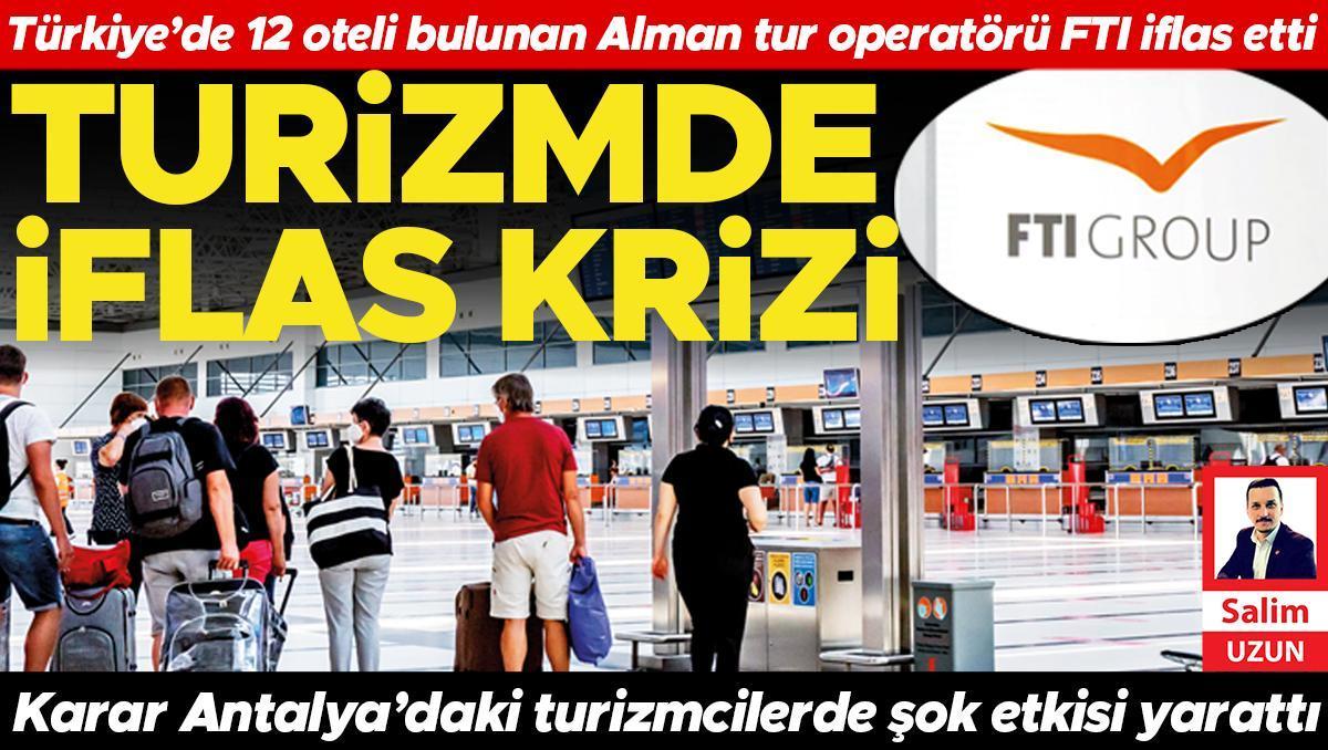 Türkiye’de 12 Oteli Bulunan Alman Çeşit Operatörü Ftı İflas Etti: Turizmde İflas Krizi