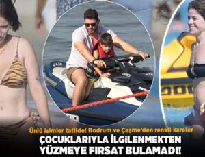 Ünlü İsimler Soluğu Tatilde Aldı! Bodrum ve Çeşme’den Renkli Kareler