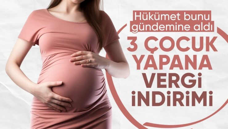 Yeni Düzenleme Yolda: 3 Çocuğa Vergi İndirimi ve Düşük Faizli Kredi Geliyor