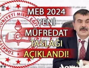 Yeni Müfredat 2024 Taslağı Pdf ve İçeriği || MEB 2024-2025 Müfredat Mevzuları Neler, Müfredat Değişikliği Kimleri Kapsıyor? Yeni Müfredat Biyoloji, Türkçe Matematik Ders Bahisleri Nasıl Olacak?