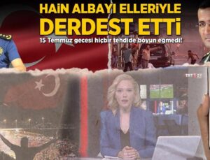 15 Temmuz Gecesi Hiçbir Tehdide Boyun Eğmedi! Hain Albayı Elleriyle Derdest Etti