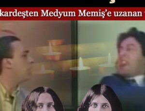 2 Kız Kardeşten Medyum Memiş’e Uzanan Tokat! Bir Tıkırtı Sesiyle Kandırmışlar