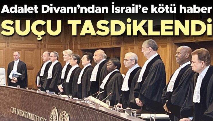 Adalet Divanı’ndan İsrail’e Kötü Haber: İşgalcinin Suçu Tasdiklendi