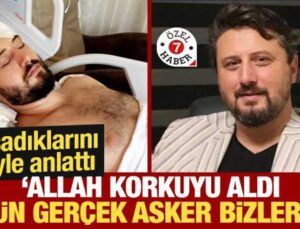 Ahmet Alkılıç Yaşadıklarını Anlattı: Allah Kaygıyı Aldı, O Gün Gerçek Askerler Bizlerdik