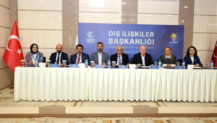 Ak Parti Dış İlişkiler Doğu Anadolu Bölge Toplantısı Erzurum’da Gerçekleştirildi