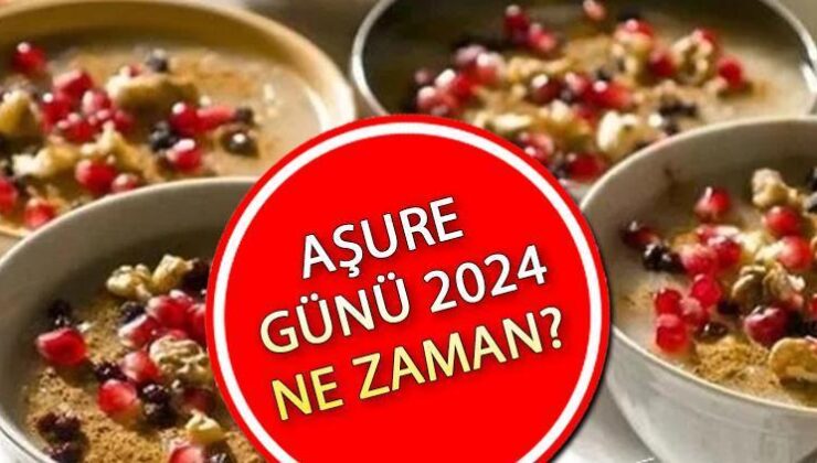 Aşure Günü Ne Zaman, Hangi Ayda Başlıyor? Hicri Yılbaşı Muharrem Ayı Aşure Günü 2024 Başlangıç ve Bitiş Tarihi