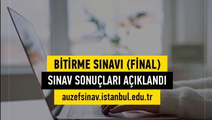 Auzef Sınav Sonuçları Sorgulama (Görüntüleme) Ekranı | İÜ Auzef Final (Bitirme) Sınav Sonuçları Açıklandı! Auzef Bütünleme İmtihanları Ne Zaman?