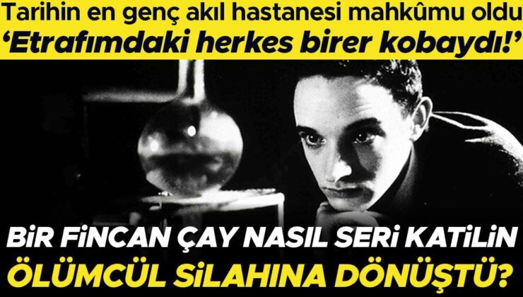 Basit Bir Fincan Çay Nasıl Bir Seri Katilin Ölümcül Silahına Dönüştü? 14 Yaşında Akıl Hastanesine Yatırıldı, Çevresindeki Herkesi Zehirlemeye Çalıştı