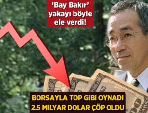 Borsayla Top Gibi Oynadı, 2.5 Milyar Dolar Çöp Oldu! ‘Bay Bakır’ Yakayı Ele Verdi