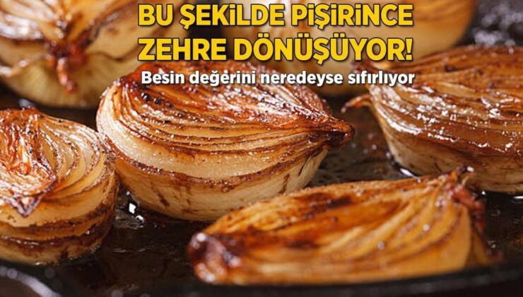 Bu Şekilde Pişirince Zehre Dönüşüyor! Besin Pahasını Neredeyse Sıfırlıyor