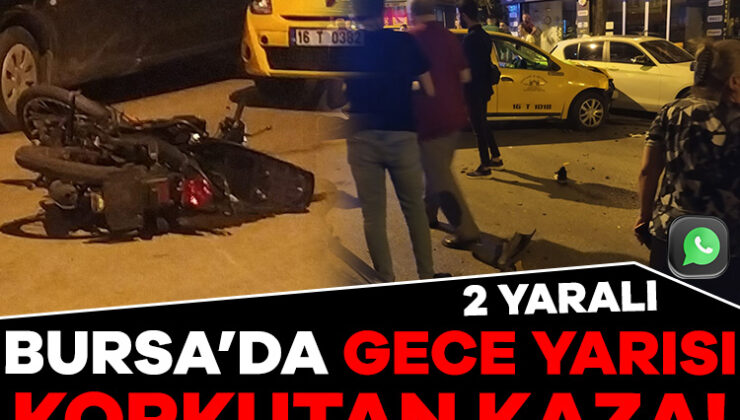 Bursa’da Gece Yarısı Korkutan Kaza! 2 Yaralı