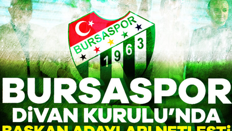 Bursaspor Divan Kurulu Başkan Adaylarında Listeler Belli Oldu