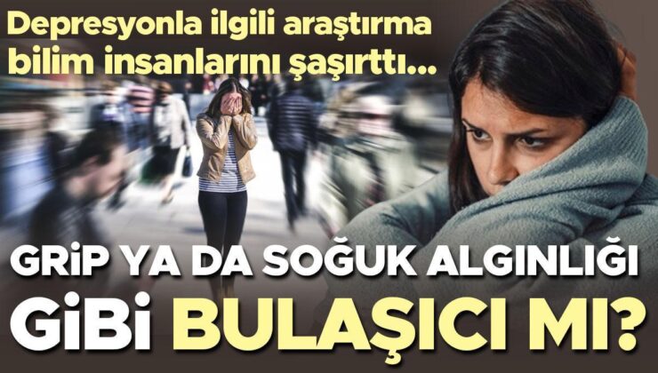 Depresyonun Soğuk Algınlığı ve Grip Gibi Bulaşıcı Olduğu Ortaya Çıktı! ‘Tıpkı Bir Kişinin Esnemesiyle Karşısındaki Kişinin Esnemesi Gibi…’ | Bu Nasıl Oluyor, Nelere Dikkat Etmeli?