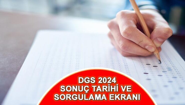 DGS Sonuçları 2024 || Dikey Geçiş Sınavı DGS Sonuçları Açıklandı Mı, Ne Zaman Açıklanacak? ÖSYM Sonuç Sorgulama Ekranı