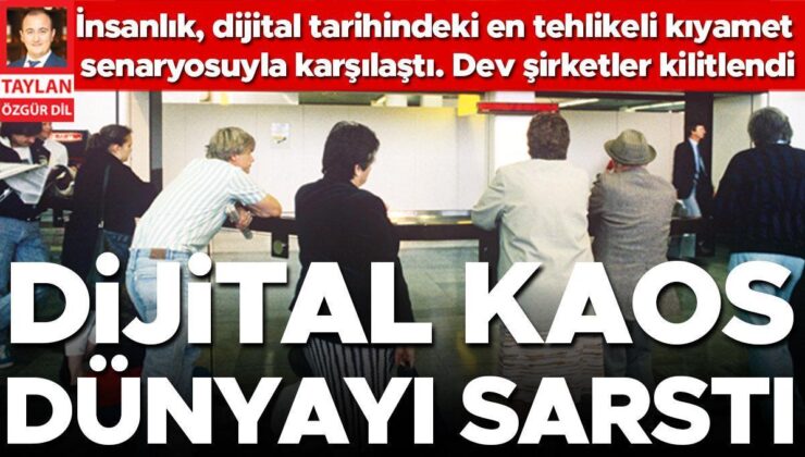 Dijital Kıyamet Provası… Ufak Bir Bilgisayar Güncellemesi Dünya Çapında Yazılım Krizi Yarattı