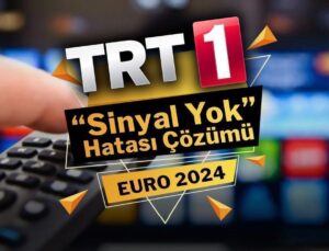 EURO 2024 Final İspanya-İngiltere Maçı Şifresiz İzleme: Sinyal Yok Kusuru İçin Trt1 Frekans Güncelleme