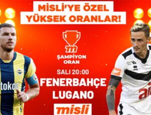 Fenerbahçe’nin Lugano Rövanşı En Yüksek Oranlarla Misli’de