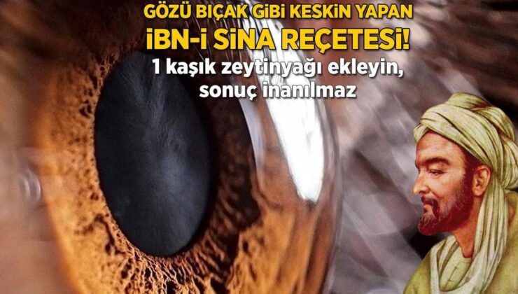 Gözü Bıçak Gibi Keskin Yapan İbn-İ Sina Reçetesi! 1 Kaşık Zeytinyağı Ekleyin, Sonuç İnanılmaz