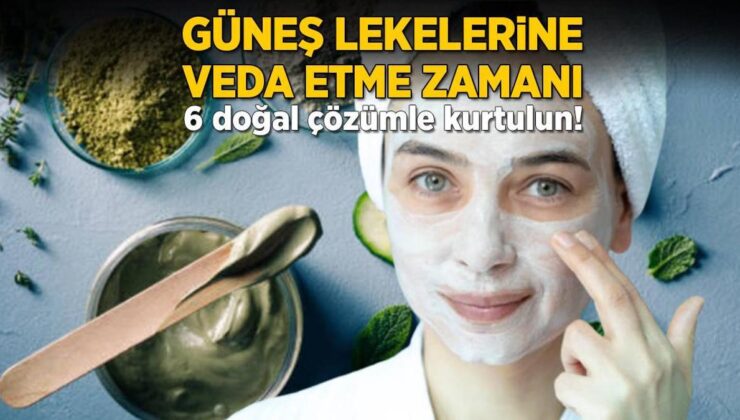 Güneş Lekelerine Veda Etme Zamanı! 6 Doğal Tahlille Kurtulun