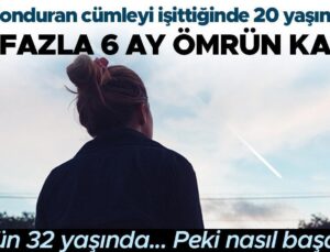 Hekiminin Kan Donduran Cümlesini İşittiğinde Şimdi 20 Yaşındaydı: En Fazla 6 Ay Ömrün Kaldı… Bugün 32 Yaşında! Peki Nasıl Başardı?