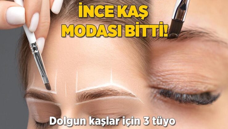 İnce Kaş Modası Bitti! Dolgunlaştırmak İçin Bu Tüyoyu Kullanın