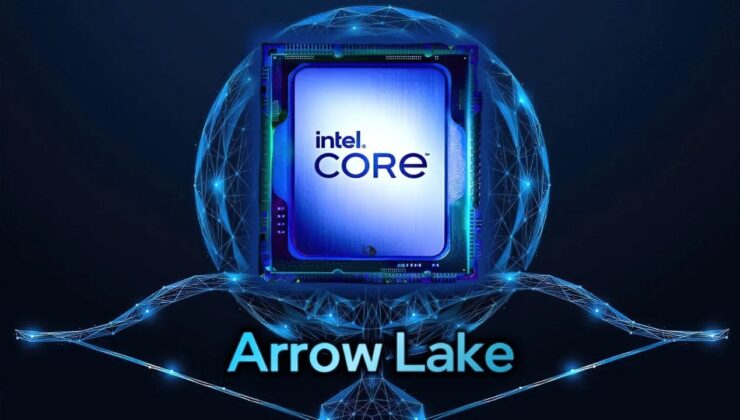 Intel Arrow Lake İşlemciler Test Edildi: İşte Erken Sonuçlar