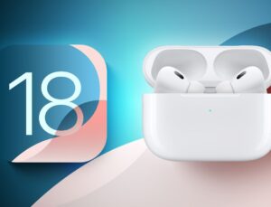 İos 18’in Airpods Pro’ya Getirdiği Altı Yeni Özellik